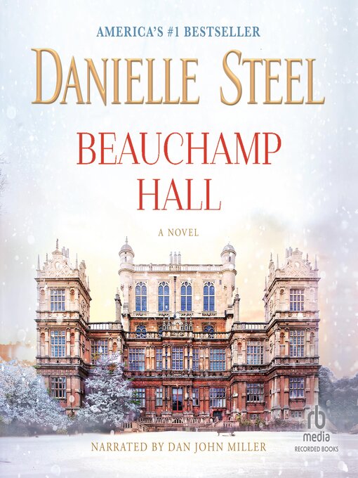 Title details for Beauchamp Hall by Danielle Steel - Available